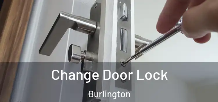  Change Door Lock Burlington